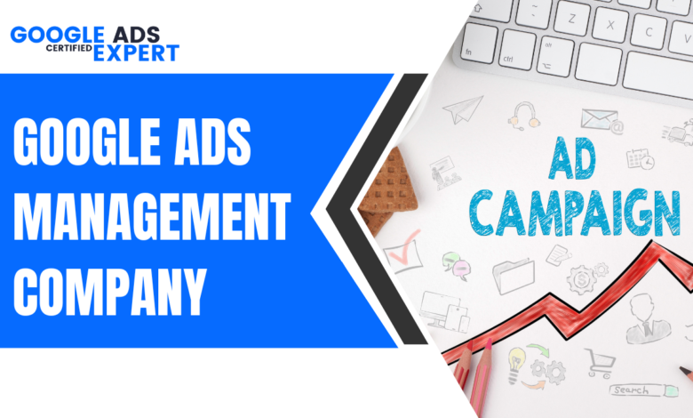 Google Ads Management Company