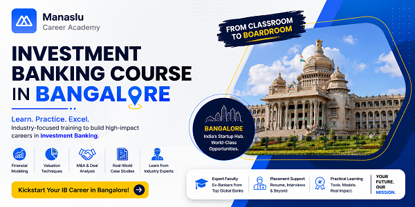 Investment Banking Course in Bangalore banner featuring Bengaluru Vidhana Soudha, finance training highlights, and Manaslu Career Academy branding.